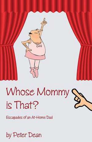 Whose Mommy Is That? de Peter G. Dean