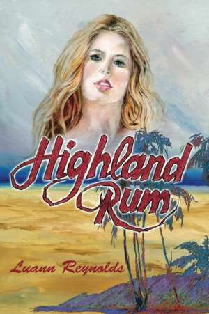 Highland Rum de Luann Reynolds