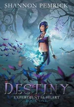 Destiny de Shannon Pemrick