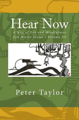 Hear Now de Peter Taylor