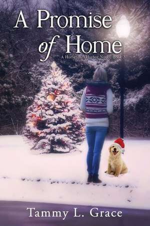 A Promise of Home de Tammy L Grace