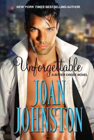 Unforgettable de Joan Johnston