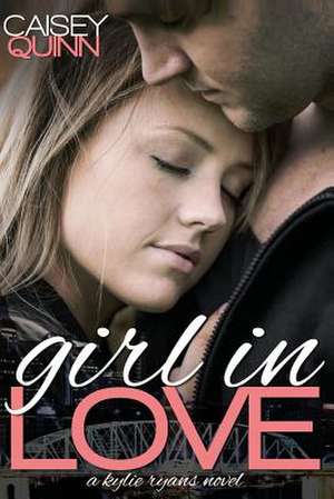 Girl in Love de Caisey Quinn