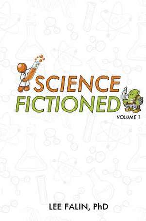 Science Fictioned - Volume 1 de Lee J. Falin