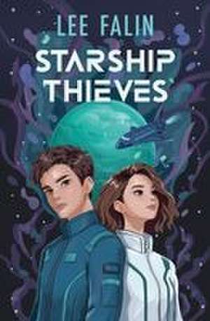 Starship Thieves de Lee Falin
