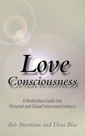 Love Consciousness de Bob Burnham