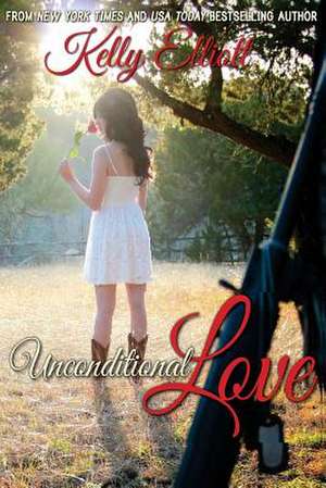 Unconditional Love de Kelly Elliott