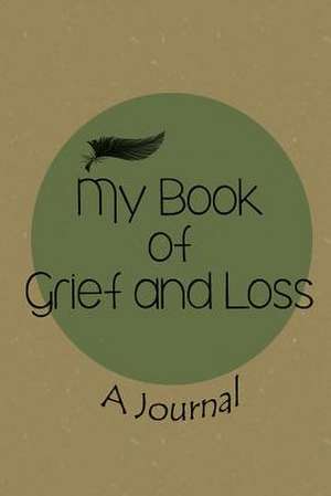 My Book of Grief and Loss