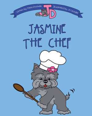 Jasmine the Chef de Maria Rochelle