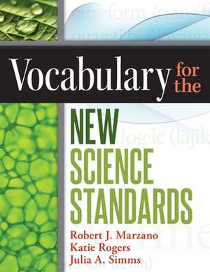 Vocabulary for the New Science Standards de Robert Marzano