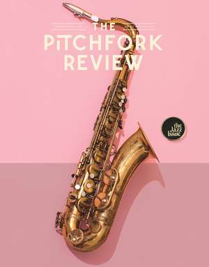 The Pitchfork Review Issue #9 (Spring) de Pitchfork