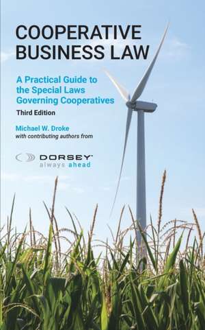 Cooperative Business Law de Michael W. Droke