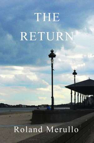 The Return de Roland Merullo