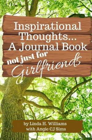 Inspirational Journal: Not Just For Girlfriends de Linda H. Williams