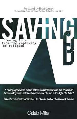 Saving God de Caleb Miller