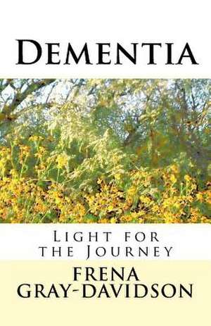 Dementia de Frena Gray-Davidson