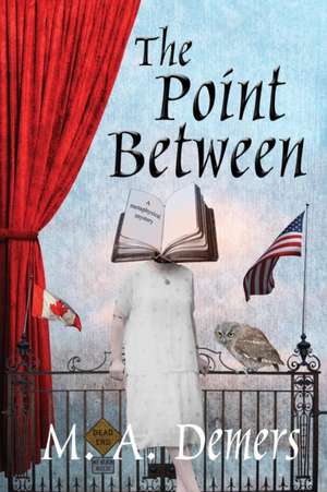 The Point Between de M. a. DeMers