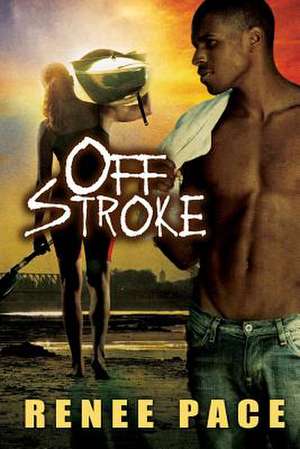 Off Stroke de Renee Pace