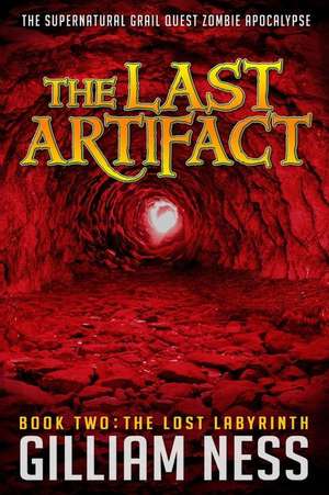 The Last Artifact - Book Two - The Lost Labyrinth