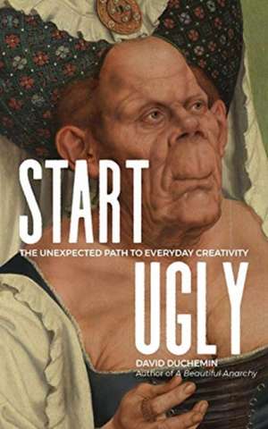 Start Ugly de David Duchemin