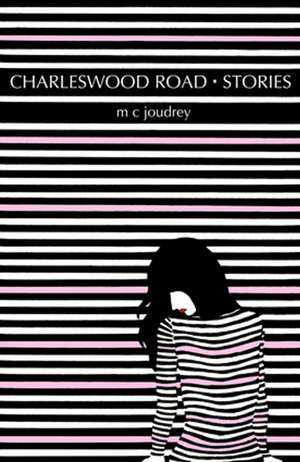 Charleswood Road Stories de M. C. Joudrey