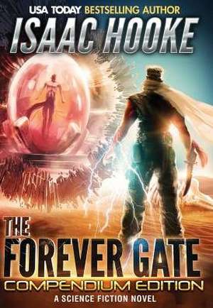 The Forever Gate Compendium Edition de Isaac Hooke