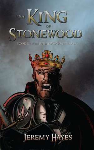 The King of Stonewood de Jeremy Hayes