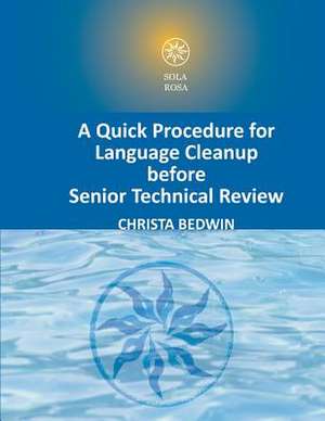 A Quick Procedure for Language Cleanup Before Senior Technical Review de Christa Bedwin