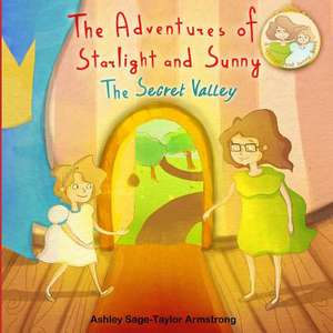 The Adventures of Starlight and Sunny de Ashley Sage-Taylor Armstrong