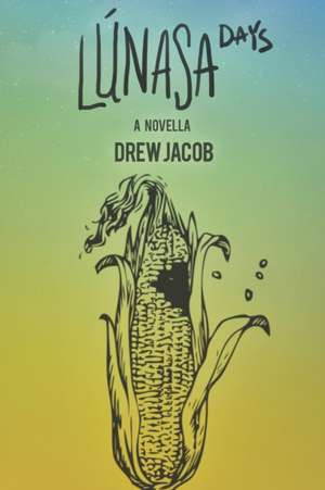 Lunasa Days de Drew Jacob