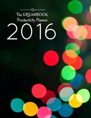 The Dreambook Productivity Planner 2016