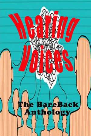 Hearing Voices de Bareback Press