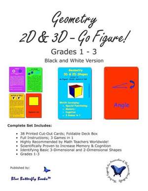 Geometry 3D & 2D: Go Figure! (Black & White Version) de Blue Butterfly Books