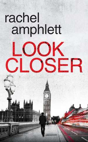 Look Closer de Rachel Amphlett