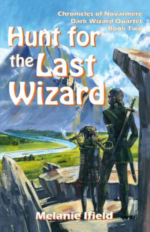 Hunt for the Last Wizard