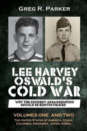 Lee Harvey Oswald's Cold War