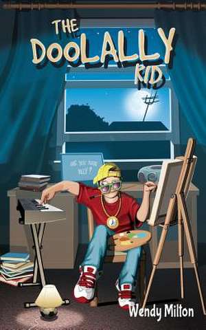 The Doolally Kid (Second Edition) de Wendy Milton