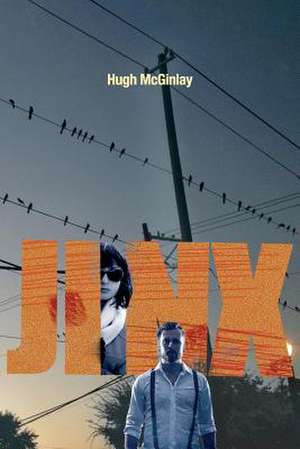 Jinx de Hugh McGinlay