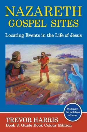 Nazareth Gospel Sites de Trevor Harris