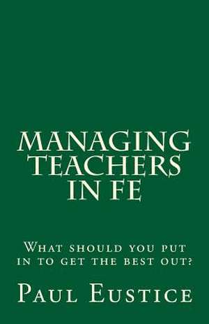 Managing Teachers in Fe de Paul Eustice