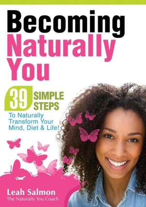 Becoming Naturally You de Leah Salmon