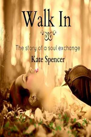 Walk in de Kate Spencer