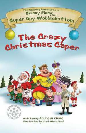 The Crazy Christmas Caper de Andrew Guile