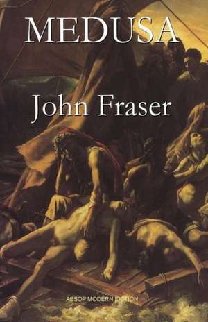 Medusa: And Starting Over de John Fraser