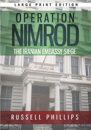 Operation Nimrod (Large Print) de Russell Phillips