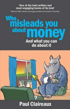 Who Misleads You about Money? and What You Can Do about It