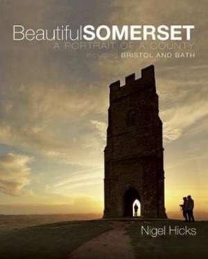 Beautiful Somerset de Nigel Hicks