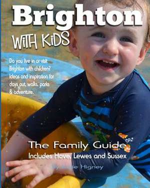 Brighton with Kids de Katie Higney