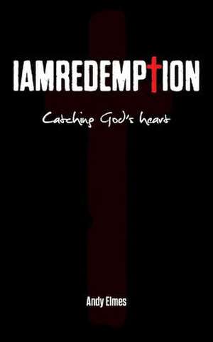 Iamredemption de Andy Elmes