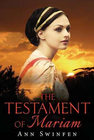 The Testament of Mariam de Swinfen, Ann